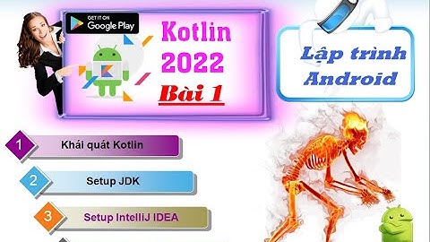 1. Hướng dẫn cài đặt JDK, IntelliJ IDEA 2022 - Kotlin Course - Tutorial for Beginners