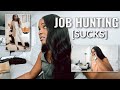 JOB HUNTING: The Reality of Searching for A Job | Interviews, Rejection, & New Possibilities