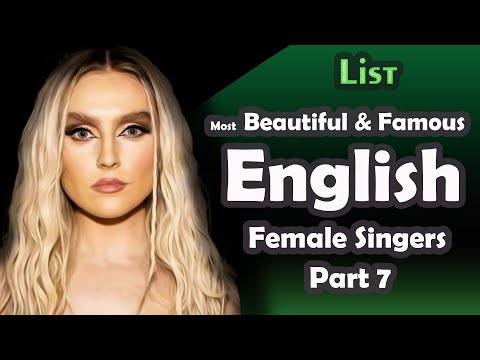 List , Most Beautiful & Famous English Female Singers , part 7