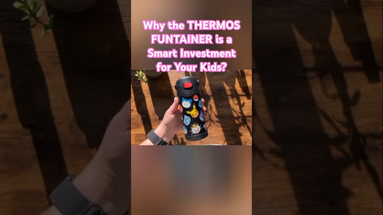 THERMOS FUNTAINE Smart Investment for Kids' Hydration Needs? 