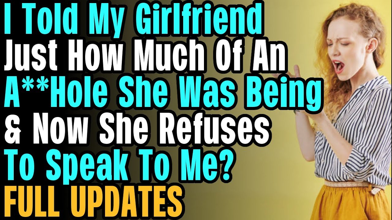 UPDATED AITA For Telling My Girlfriend That Her Behaviour Is Horrible