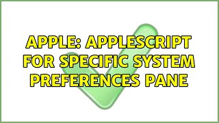 Apple: Applescript for specific System Preferences pane Wealth