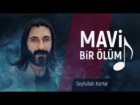 Seyfullah Kartal - Mavi Bir Ölüm