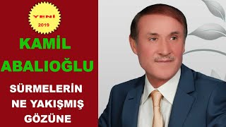 Kamil abalıoğlu Sürmelerin Ne yakışmış gözüne