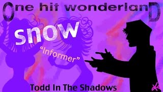 ONE HIT WONDERLAND: "Informer" by Snow