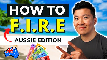 The 5 SECRET STEPS To Achieve Financial Independence & Retire Early (FIRE) in Australia 2025