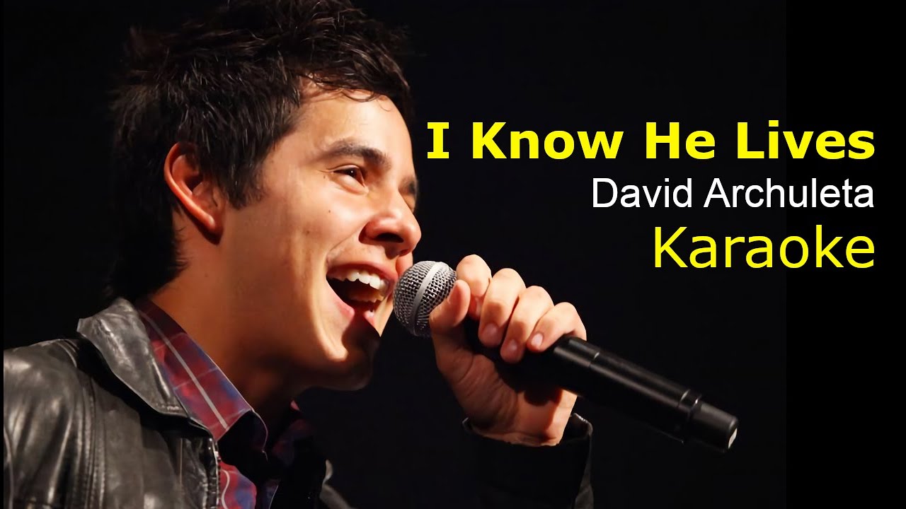 I Know He Lives - David Archuleta (Karaoke with Lyrics) I Know He Lives - David Archuleta (Karaoke with Lyrics)