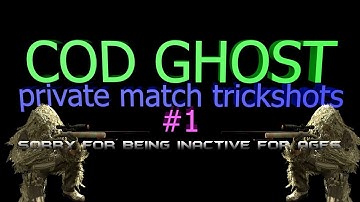 Cod Ghost | private Match Trickshotting (sorry for not uploading for so long)
