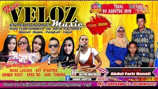 Live Streaming New VELOZ MUSIC | Ds. Penujah Kedungbanteng Tegal | Malam