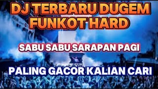 Dj Terbaru Dugem Nonstop  Funkot Hard  Bass 2024  Paling Gacor Kalian Cari Viral Tiktok