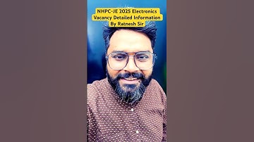 || NHPC -JE 2025 || Electronics Vacancy Detailed Information By Ratnesh Sir