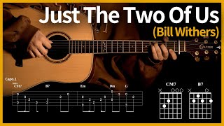 115.Just The Two Of Us - Bill Withers 【★★☆☆☆】 | Guitar tutorial | (TAB+Chords)