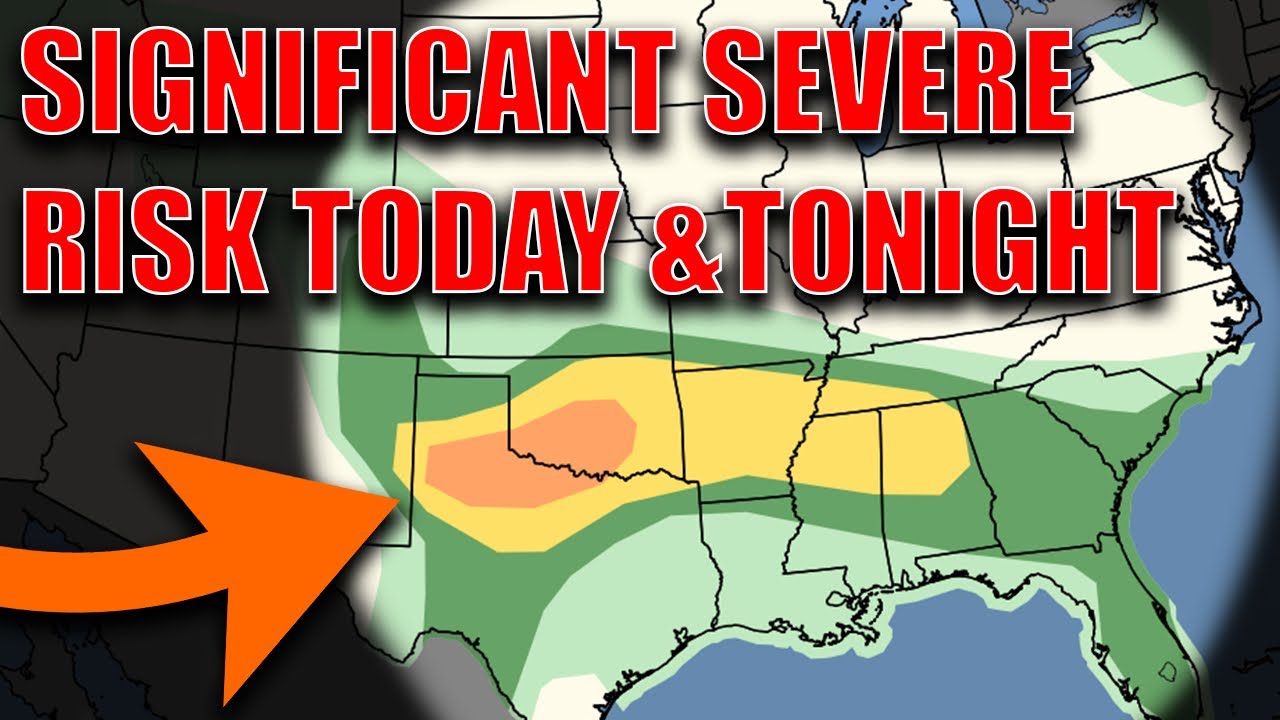 Significant Severe Storm Risk Today Into Tonight! Very Large Hail ...