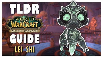 TLDR LEI SHI Normal + Heroic Guide - Terrace of Endless Spring | MoP Classic