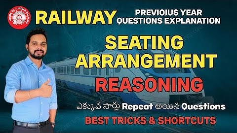 Railway Seating Arrangement Previous year Questions|| seating arrangement Reasoning Tricks in telugu