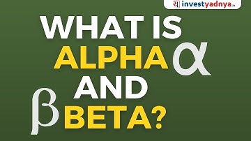 What is Alpha and Beta Risk? Alpha vs Beta as Investment Risk Ratios | Investing for Beginners