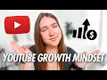 The Mindset Shifts That ACTUALLY Helped Me Grow My YouTube Channel
