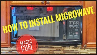 HOW TO INSTALL Home Depot Magic Chef 1.6 cu. ft Over The Range Microwave Unbranded MC0165