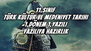 11.Sinif Türk Kültür Medeni̇yet Ve Tari̇hi̇ 1.Dönem 1.Yaziliya Hazirlik
