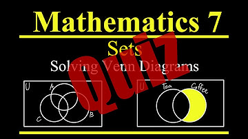 Mathematics | Grade 7 | Quarter 1 | VENN DIAGRAM QUIZ | M7NS-Ib-2