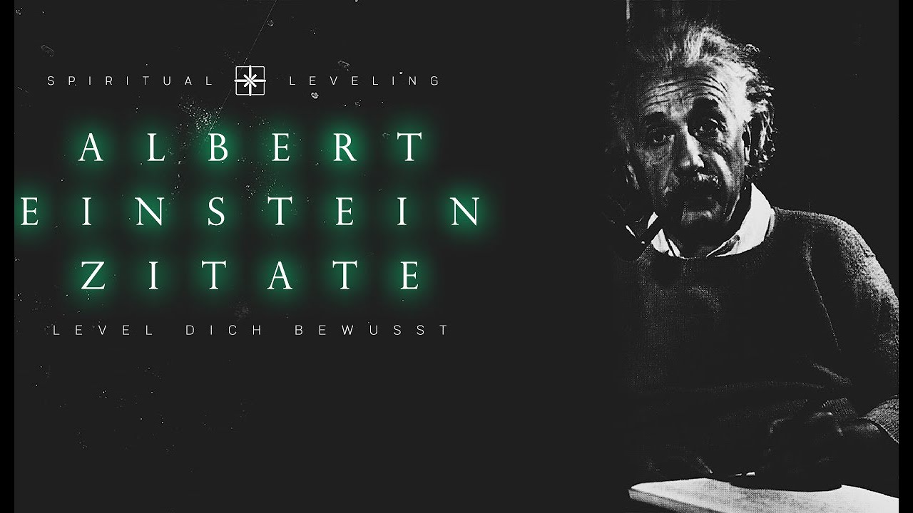Update ALBERT EINSTEIN Die BESTEN ZITATE Zum NACHDENKEN 🧐🔭