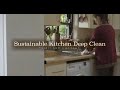 Kitchen Deep Clean - Sustainable and Cleaning Tips