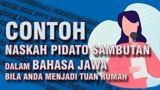 Contoh Naskah Pidato  sambutan Tuan Rumah, pada sebuah acara. (bahasa Jawa)