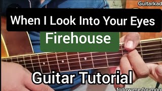 When I Look Into Your Eyes Guitar Tutorial - Firehouse
