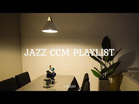 🎹 재즈로 듣는 CCM Playlist / Jazz CCM Collection / 카페, 매장음악 / Jazz for Pray, Study, Work