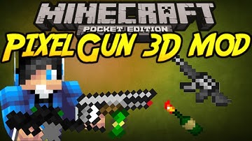 (0.9.5)Minecraft Pocket Edition-PixelGun 3D Mod(New Awesome GUNS)Mod Showcase-MCPE
