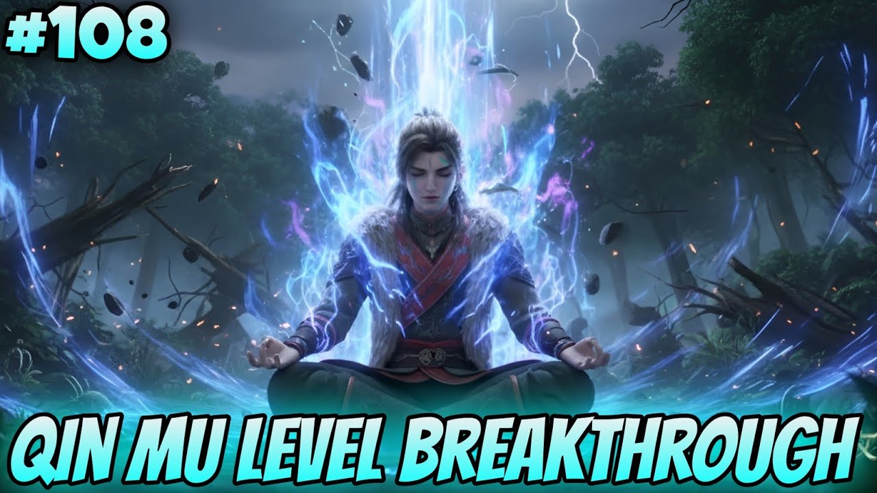 Qin Mu Level Breakthrough 🥶 Tales Of Herding Gods Part 108 Novel Explained In Hindi