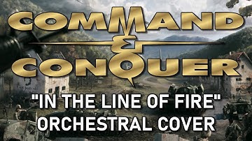Command & Conquer - In the Line of Fire Orchestral Cover