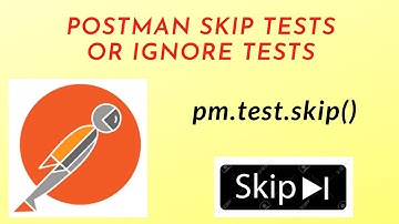POSTMAN - Skip Test or Ignore Test in Postman