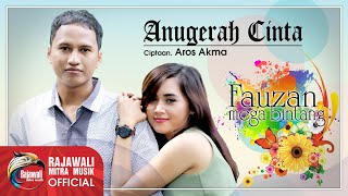 Fauzan Mega Bintang - Anugerah Cinta | Dangdut [OFFICIAL]