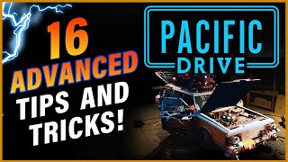 16 Advanced Pacific Drive Tips You Have To Know! No Spoilers!