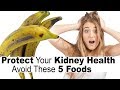 How to Protect Your Kidney Health: Avoid These 5 Foods