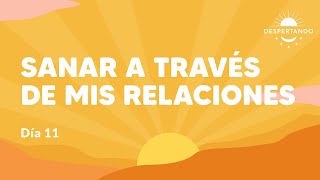 Thumbnail image for SANAR a través de MIS RELACIONES - Día 11 | Despertando Podcast
