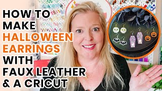 How to Make Faux Leather Halloween Earrings with a Cricut