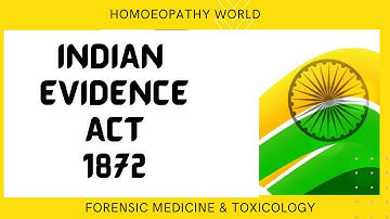 INDIAN EVIDENCE ACT, 1872 | FORENSIC MEDICINE & TOXICOLOGY LECTURES