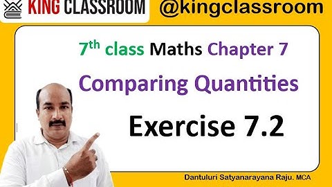 7th class Maths Chapter 7 Comparing Quantities Exercise 7.2 all sums