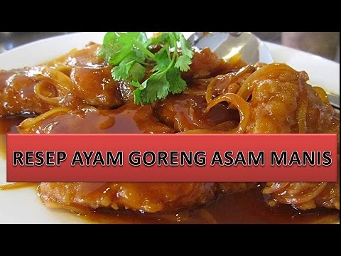 RESEP AYAM GORENG ASAM MANIS - YouTube