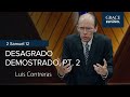 2 samuel 12  desagrado demostrado pt 2  luis contreras