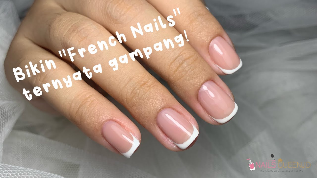 Timeless! Desain Favorite Orang2 - French Nail Art Tutorial By Nails Queen ID 💅🏻💅🏻