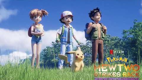 Pokémon: Mewtwo Strikes Back—Evolution English Theme Song