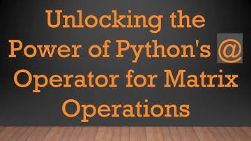 Unlocking the Power of Python
