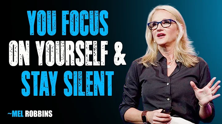 When You Focus On Yourself & Stay Silent, Everything Falls Into Place! | Mel Robbins Motivation