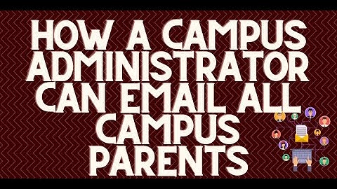 Use Infinite Campus to email all parents