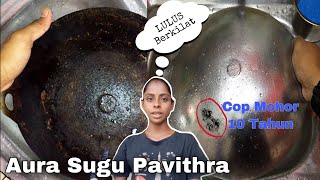 Terbukti! Cara mencuci kuali dan berkilat cara Sugu Pavithra