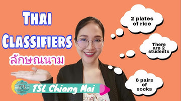 TSL Chiang Mai : Thai lesson series by Teacher View "Classifiers"