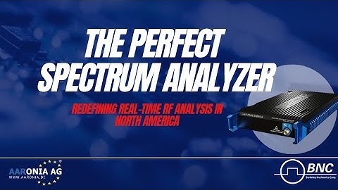 Webinar: The Perfect Spectrum Analyzer | Redefining Real-Time RF Analysis in North America 2025